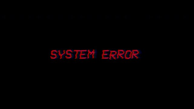 red system error text with distortion effect for warning screen