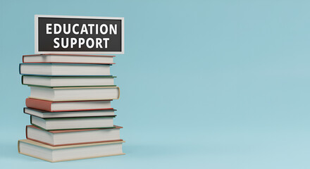 A stack of books topped with an "Education Support" sign against a light blue background.
