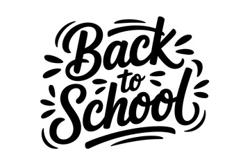 Back to School Hand Lettering Illustration A Monochrome Design for Education