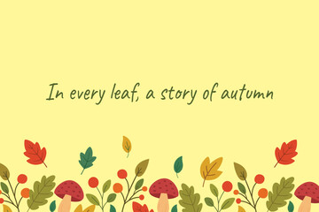 In every leaf a story of autumn quote with leaves and mushrooms