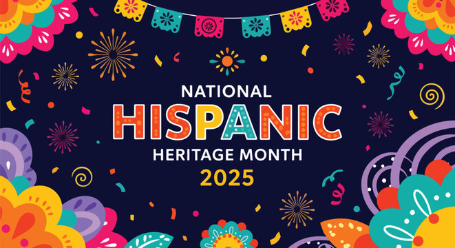 Colorful vector illustration banner celebrating National Hispanic Heritage Month 2025 with festive decorations, fireworks, papel picado, and vibrant patterns symbolizing culture, pride, and community