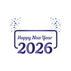 Celebrate the bright future with a festive Happy New Year 2026 graphic and sparkling stars