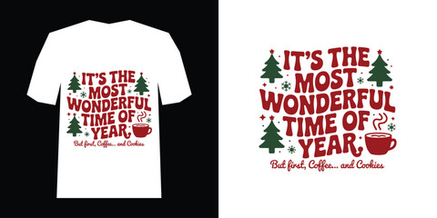 Christmas t shirt design with quote its the most wonderful time of year holiday