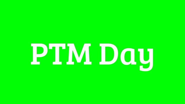 PTM day text green screen animated video