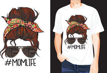 Mom Life Woman t-shirt design unique idea