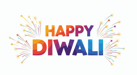 HAPPY DIWALI in vibrant textured letters with colorful fireworks erupting from left and right on a white background