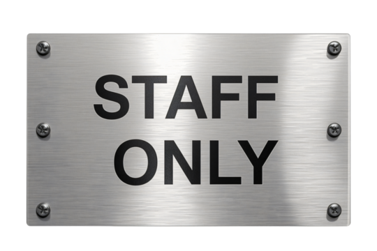 Brushed metal staff only sign, office, restricted access, workplace