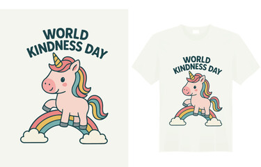World Kindness Day t-shirt design featuring uplifting quotes, heart and hand symbols, and bright, cheerful colors to spread positivity, compassion, and unity everywhere.