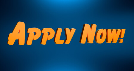 Apply now. Banner in orange and blue. Invitation, request, applying, hiring, motivation, opportunity, recruitment. 3D illustration