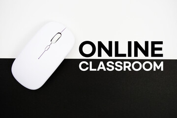 Online Classroom text and wireless mouse on white and black background