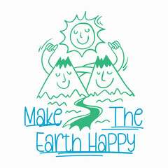 Make the Earth happy, Happy cartoon sun and mountains environment theme t-shirt design, Cute eco-friendly graphic design print, Protect our planet poster hand-drawn illustration