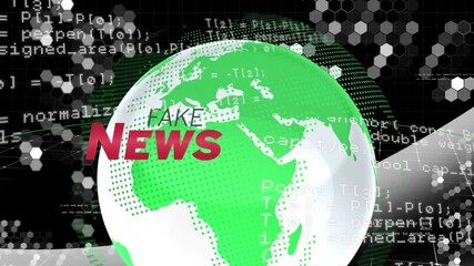 Animation of globe and fake news over data processing on black background - Powered by Adobe