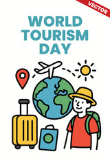 World Tourism Day: Cute and colourful vector illustration, Celebrate global adventures with a vibrant poster design highlighting sustainable travel, cultural diversity, and iconic destinations.