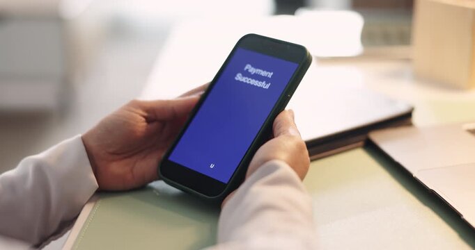 Hands, phone screen and payment notification for ecommerce, transaction or banking in office. Fintech, smartphone and person for online shopping, internet sales or check mark for digital finance app - Powered by Adobe
