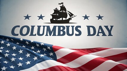 Columbus Day Celebration with American Flag and Historic Ship Silhouette

