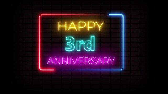 Happy 3rd Anniversary Neon Style. Colorful Neon Light Animation for Celebrations. Perfect for Greeting Cards, Parties, Birthdays and Special Events.