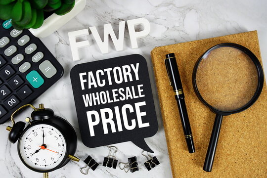FWP - Factory Wholesale Price acronym with calculator, alarm clock and magnifying glass, Business concept background
