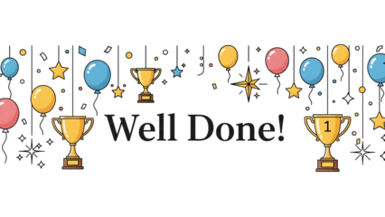 Well Done – Celebration with Balloons, Stars, and Golden Trophies