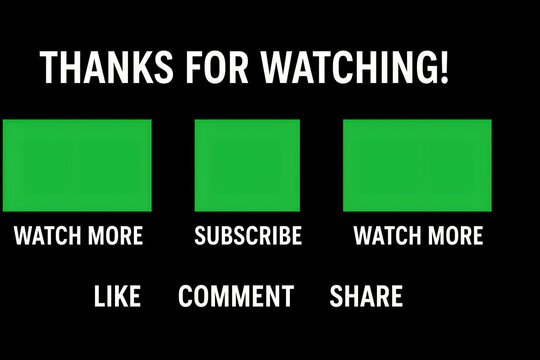 Thanks for watching YouTube end screen template with green screen placeholders, video outro layout design for subscribe watch more buttons, modern social media call to action background, content creat - Powered by Adobe