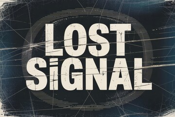 Grungy "Lost Signal" text with scratched glitch effect on dark circular background, expressing digital disconnection or transmission failure. Ai generative