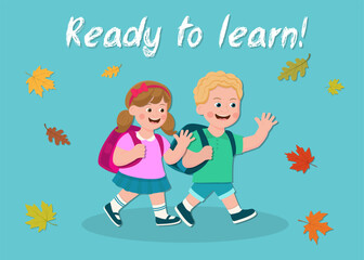 Happy school children,boy and girl with backpacks,walking to school,waving and smiling, ready for learning.Vector illustration on blue background.For school designs,children’s books,posters 