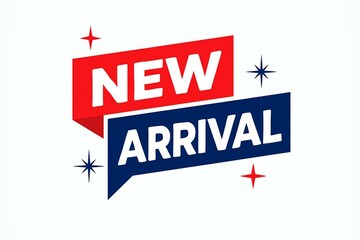 Bright red and blue new arrival sign with sparkle accents announcing latest products and promotions