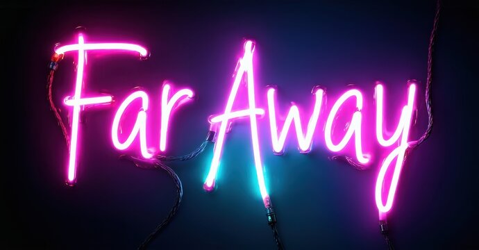 Bright pink neon sign displays words Far Away. Dark background enhances glowing script. Simple, modern aesthetic.