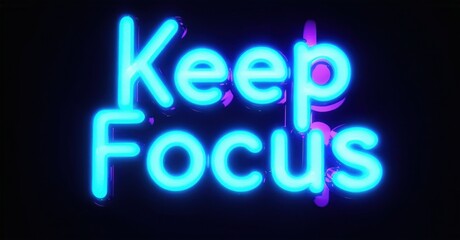 Bright neon sign displays words Keep Focus. Vivid blue, purple hues illuminate dark background. Motivational message, simple design.