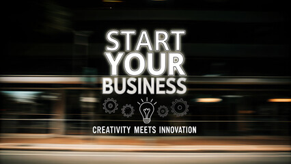 Poster about starting a new business creativity and innovation