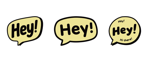 Hey speech bubble illustration set. A simple and cute greeting and communication icon.