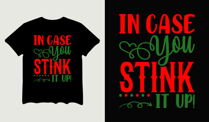 In case you stink it up t-shirt design for t-shirt quotes or poster svg printable cut file