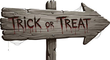 Spooky wooden sign with trick or treat message for halloween decorations art