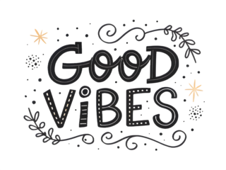 Good vibes hand lettering with decorative flourishes and stars