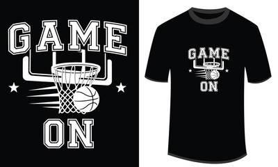 Game On Basketball Hoop Stars Bold Typography Sports Streetwear T Shirt Design