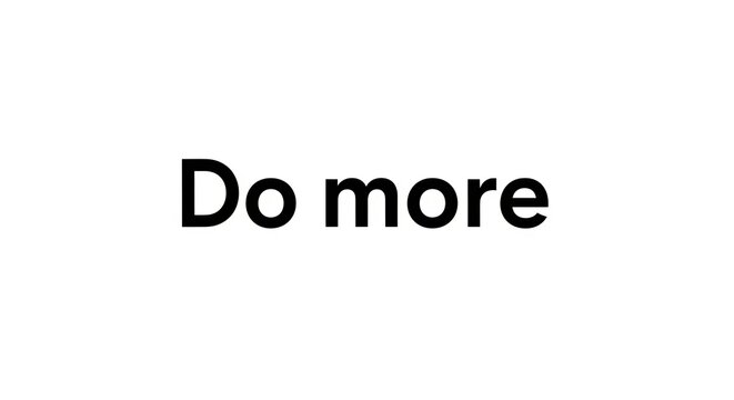 Inspiring message 'Do more' in bold black text on a clean white background for motivation