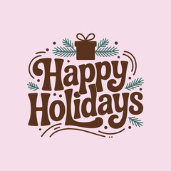 Happy Holidays Christmas Gift T-Shirt Design