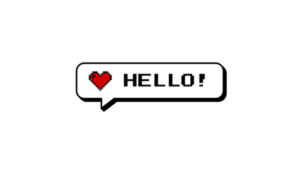 HELLO! message in a neubrutalism style comment balloon. 8-bits pixel art graphic element with a heart icon. Retro gaming aesthetic overlay with transparent background for easy use.