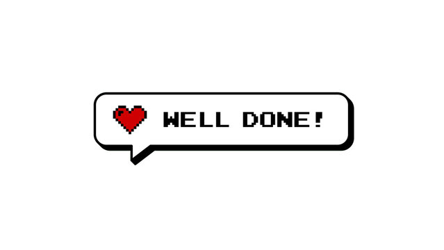 Well Done! comment balloon in neubrutalism style. 8-bits pixel art retro game design with heart icon. Speech bubble badge for achievement or success message on a transparent background alpha.