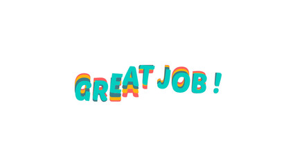 Great Job colorful text image with wave effect. Text style graphic element for congratulations and achievement. Isolated on a transparent background for easy overlay. Static image.