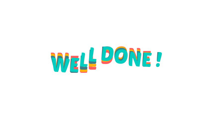 Well Done congratulations text image. Modern colorful layered typography with a vibrant 3D wave effect. Achievement graphic element for success or praise message on a transparent background.