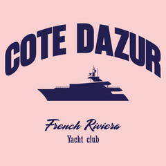 Retro typography Saint Tropez french riviera yacht club slogan print with boat illustration for graphic tee t shirt or sweatshirt hoodie - Vector