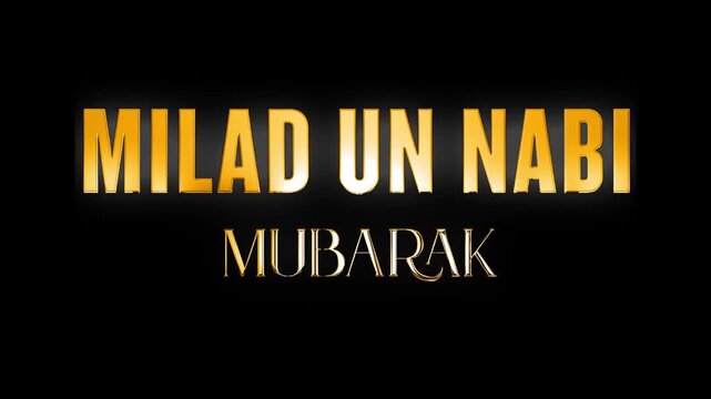 Milad un Nabi Mubarak Muslim Festival text design with black background golden shine animation video