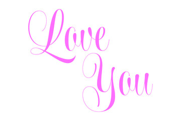 Fototapeta premium Love You - Love You（愛しています）の文字の、筆記体で書いたおしゃれなロゴタイプ、カリグラフィー 