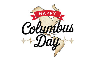 Columbus Day illustration with stylized map of Americas, red “Happy” banner, bold cursive text, and compass rose elements for exploration theme