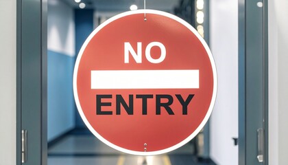 No Entry Sign –