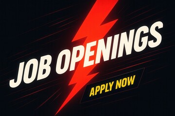 JOB OPENINGS with APPLY NOW promotional banner, dynamic lightning style, attention-grabbing retail job offer.