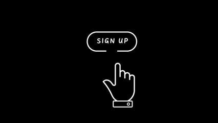 White Line Art Hand Cursor Clicking Sign Up Button on Black Background graphic design