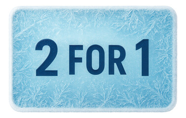 Icy blue rectangular sticker with 2 FOR 1 discount in bold lettering, attractive retail promotion offer on transparent background.