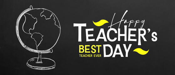 Festive banner for Happy Teacher's Day with drawn globe on chalkboard