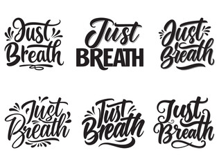 JUST BREATH TYPOGRAPHY